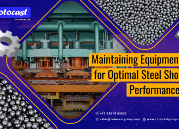 Maintaining_Equipment_for_Optimal_Steel_Shot_Performance-01